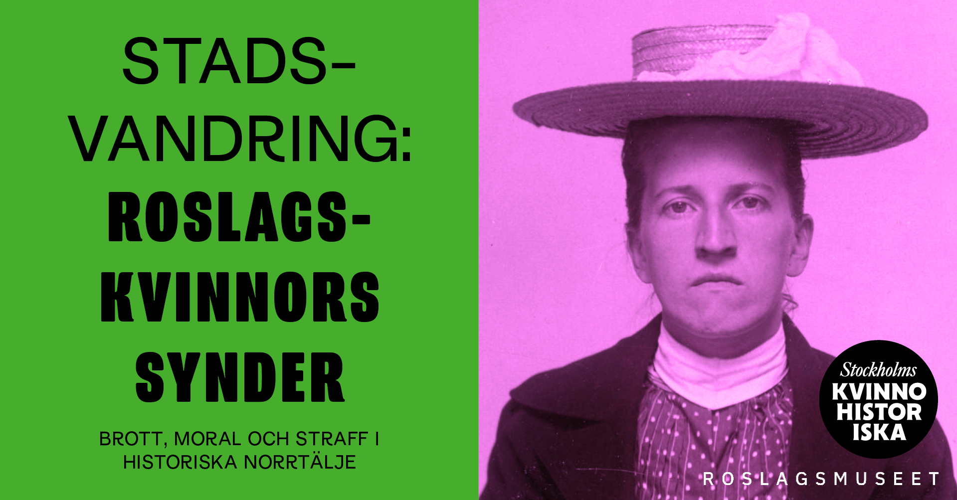Stadsvandring: Roslagskvinnors synder – brott, moral och straff i historiska Norrtälje